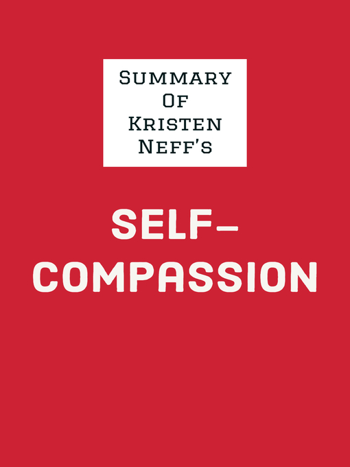 Title details for Summary of Kristen Neff's Self-Compassion by IRB Media - Available
